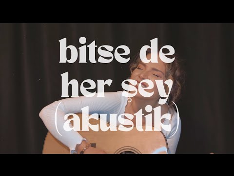 Bitse de Her Şey - Şenceylik (Akustik)