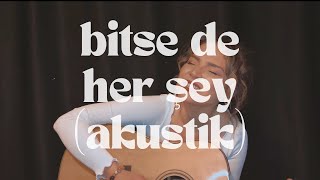 Bitse de Her Şey - Şenceylik (Akustik) Resimi