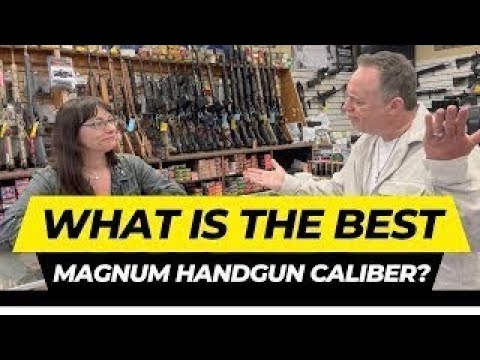 What Is The Best Magnum Handgun Caliber?