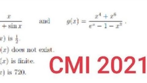 CMI 2021 | paper A | Q9 | limits | chennai mathematical institute |