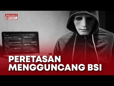 Peretasan Mengguncang BSI: Ransomware Lockbit Mencuri Data 1,5 TB