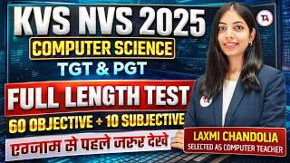 KVS NVS 2025 | TGT/PGT Computer Science | Full length Test 60 objective + 10 subjective