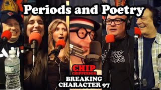 Chip Breaking Character 097 - Periods and Poetry (Bob Kelly, Anthony, Dave Landau, Angie)