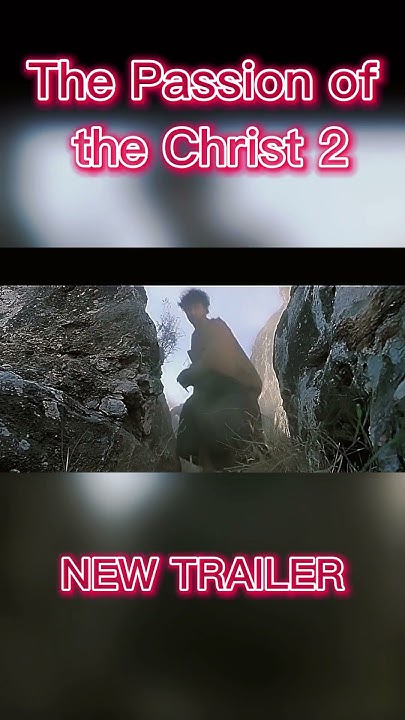 The Passion Of The Christ 2 Resurrection The Passion of the Christ 2: Resurrection (2025) - First Trailer #