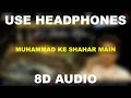 Muhammad ke shahar main 8d audio  use headphones 