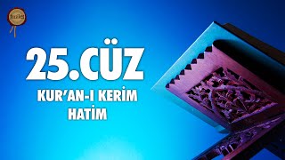 25. Cüz Kur'an-ı Kerim Hatim Dinle - Ali Turan