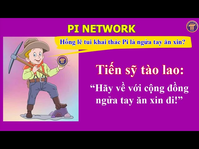 Pi Network: Đáp Lại Tuyên Bố Của Tiến Sỹ Tào Lao Nói Xấu Cộng Đồng Khai  Thác Pi. - Youtube