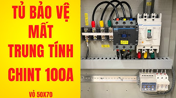 Tủ bảo vệ mất trung tính mất pha 100A Chint vỏ 50x70 - Tủ  Điện DITICO