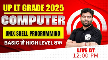 UP LT Grade Computer Science 2025 | UP LT Grade CS | Unix Shell Programming by Satyendra Sir