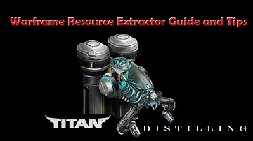 Warframe - Resource Extractor(s) - Guide - How To Use -  Tips