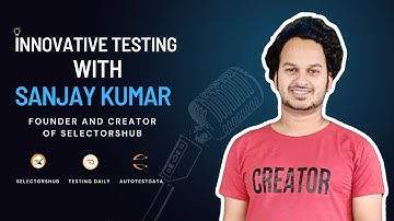 Sanjay Kumar is Changing the Way We Test: Find Out How!
