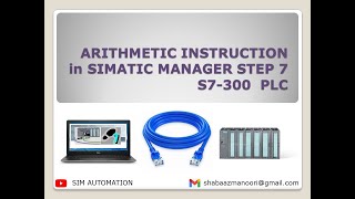 06 ||S7 300|| ||ARITHMETIC|| ||INSTRUCTION|| #tutorial BY @SIMAUTOMATIONTUTORIAL @simautomation