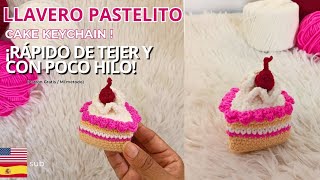 ¡SE VENDEN SOLOS! 🍰 Llavero Pastelito Amigurumi Tutorial | Easy Cake Keychain
