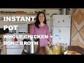 Whole CHICKEN in INSTANT POT + BONE BROTH