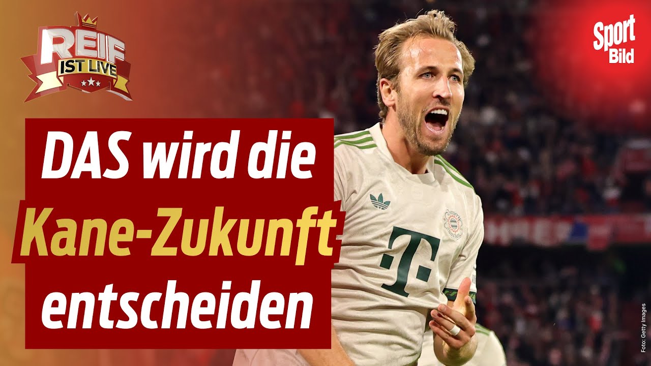 Bundesliga: Verlängert Harry Kane bald beim FC Bayern? | Reif ist Live