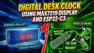 ESP32-C3 & MAX7219 Matrix Clock - Step-By-Step Guide