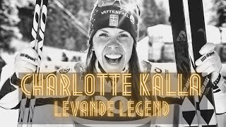 Charlotte Kalla - Levande Legend (Inspirationsvideo) - Sammandrag av 3 rafflande lopp