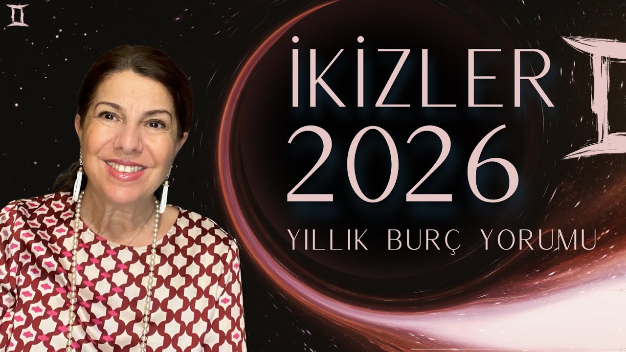 Yeni Umutlar, Yeni Yollar ✨ İkizler & Yükselen İkizler 2026 Yıllık Burç Yorumu ♊️
