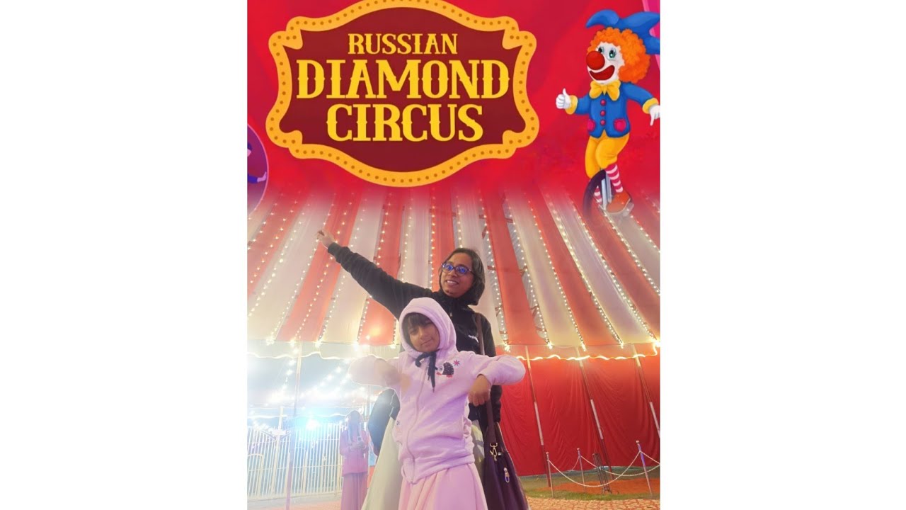 Roshnai Grows | Mesmerized at the Russian Diamond Circus 🎪✨ A Day Full of Thrills & Wonder