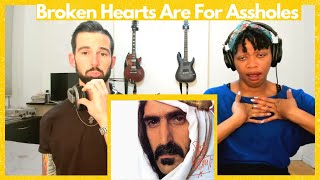 FRANK ZAPPA &quot;BROKEN HEARTS ARE FOR ASSHOLES&quot; (reaction)