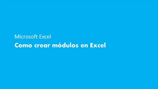 Como crear módulos en Excel