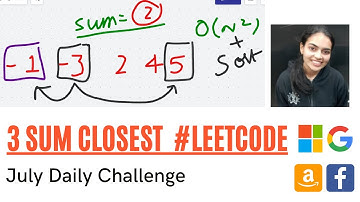 3 Sum Closest || Leetcode Daily Challenge || Code + Intuition + Example