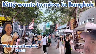 In Bangkok and Kitty wants to move here @walkinginmyshoesthailand