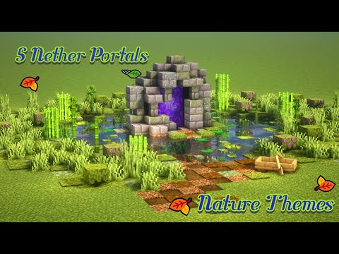 5 Nature Themed Nether Portals ?