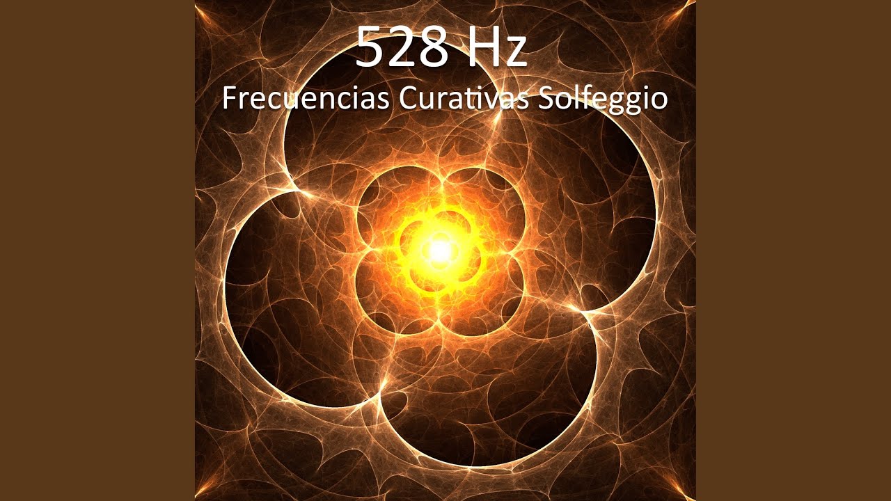 Frecuencia Milagrosa 528 Hz - YouTube