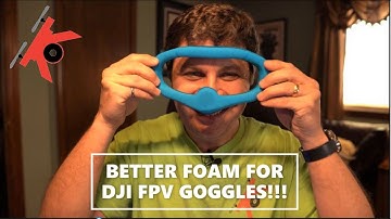 Select and Install  Better Foam for the DJI FPV Goggles