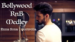 Bollywood RnB Medley | Enna Sona | Controlla - Satvik B  - Durasi: 3:05. 