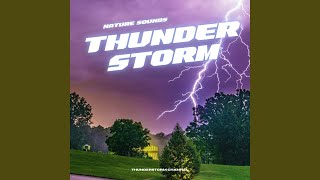 Heavy Rain and Thunder Sounds - Thunderstorm Sounds, Thunderstorm Channel, Thunderstorm Universe