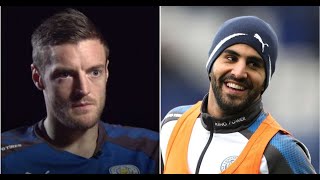 Jamie Vardy explains what Riyad Mahrez did when he eventually returned to Leicester