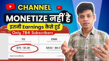 😱 Channel MONETIZE नहीं फिर भी $1000 Earning?! | Only 784 Subscribers | YouTube Earning Secret 2025