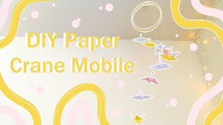 DIY Paper Crane Mobile