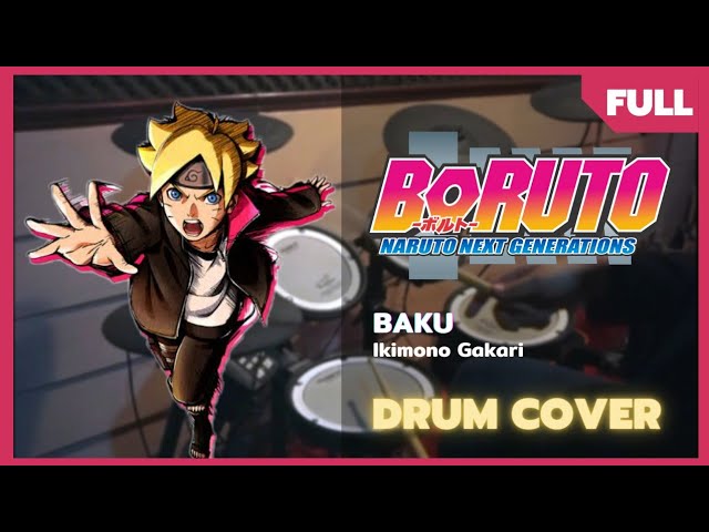 Boruto : Naruto Next Generations OP8 [BAKU - Ikimono Gakari] Drum Cover class=