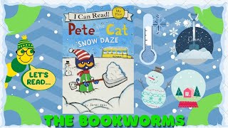 Pete the Cat: Snow Daze - By James Dean