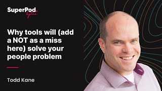 Why you should NOT use technology to solve people problems in your MSP - Todd Kane