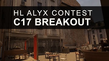 CITY 17 : BREAKOUT - Half-Life Alyx Mapping Contest - No Commentary