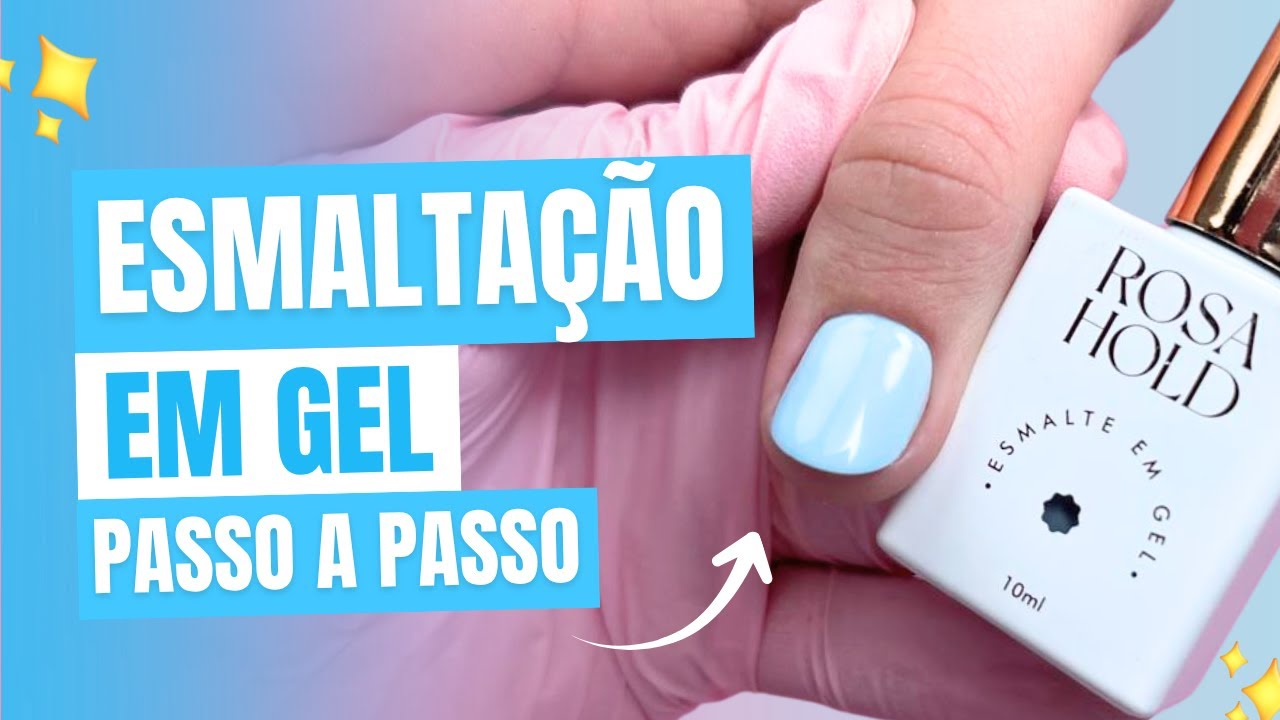 Como Fazer ESMALTAÇÃO EM GEL (Passo a Passo Completo) - YouTube