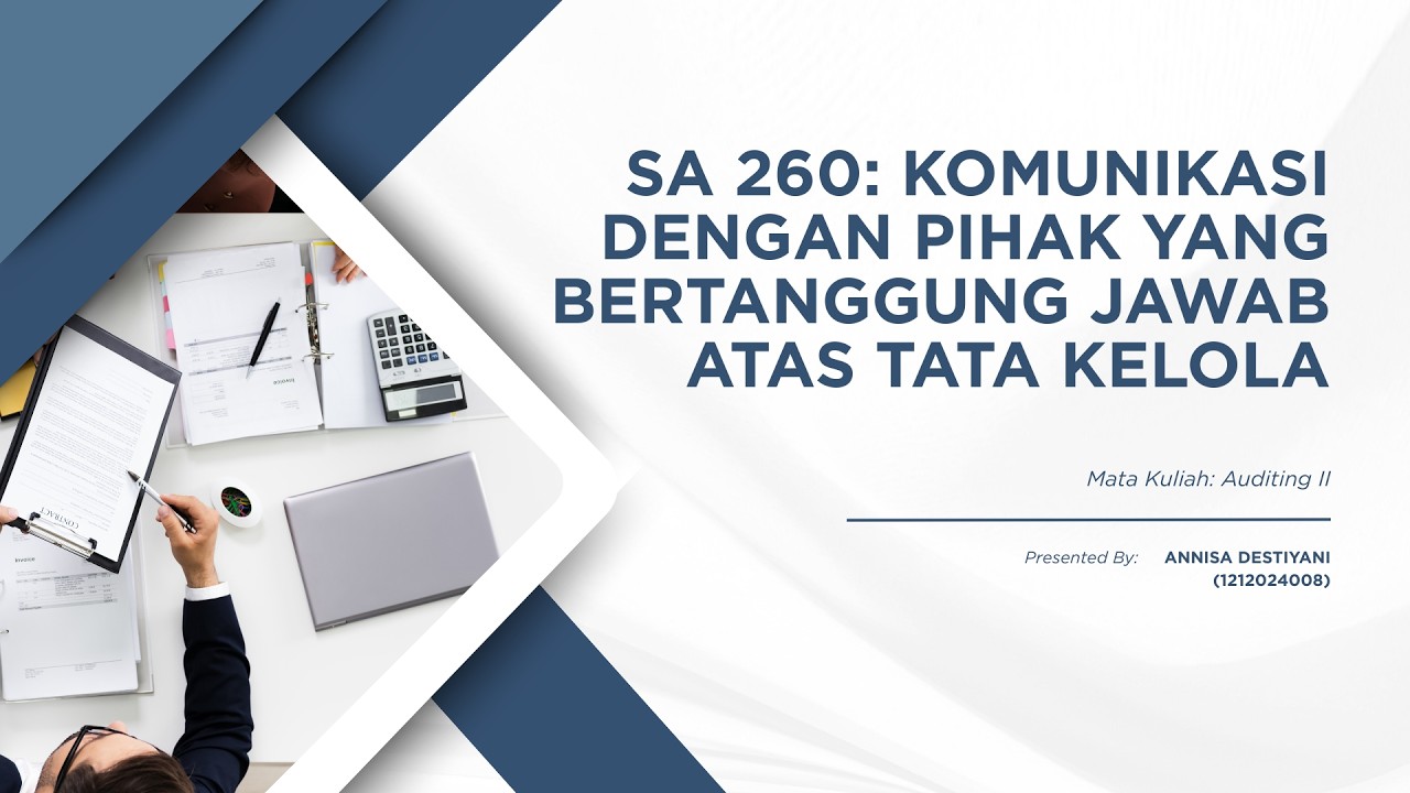 SA 260: Komunikasi dengan Pihak yang Bertanggung Jawab atas Tata Kelola || Matkul: Auditing II