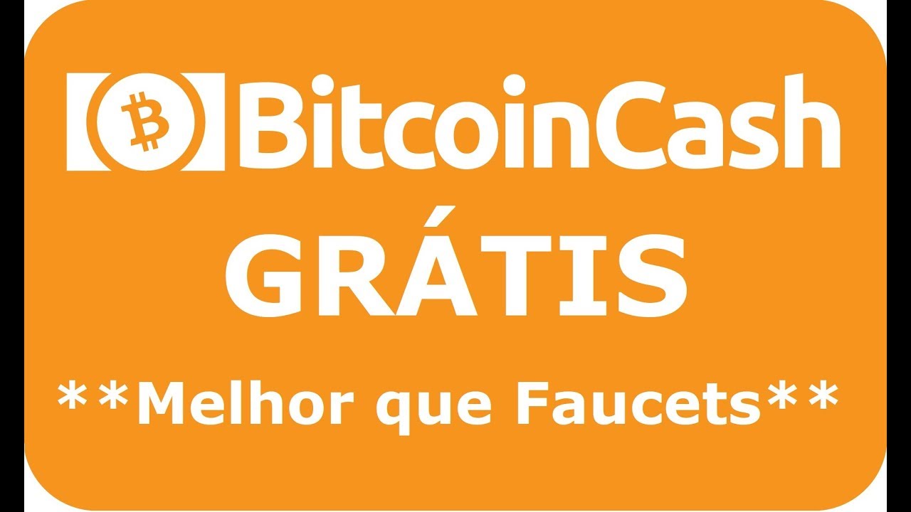 Bitcoin Cash Gratis Melhor Que Faucets - 