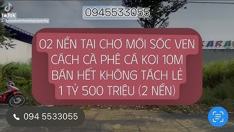 02 NỀN TẠI CHỢ MỚI SÓC VEN - HUYỆN GÒ QUAO - KG -  750tr/ nền