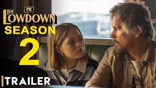 The Lowdown Season 2 - Trailer | Ethan Hawke, Jeanne Tripplehorn, The Lowdown Series 2 Cast, Ending,