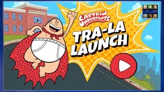 Captain Underpants -  Tra La Launch