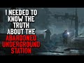"I Needed to Know the Truth About the Abandoned London Underground Station" Creepypasta
