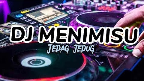 DJ MENIMISU x Jedag Jedug tiktok_ Viral Remix //Trending Music