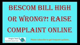 Complaint raising with BESCOM for wrong or high bill issue screenshot 1
