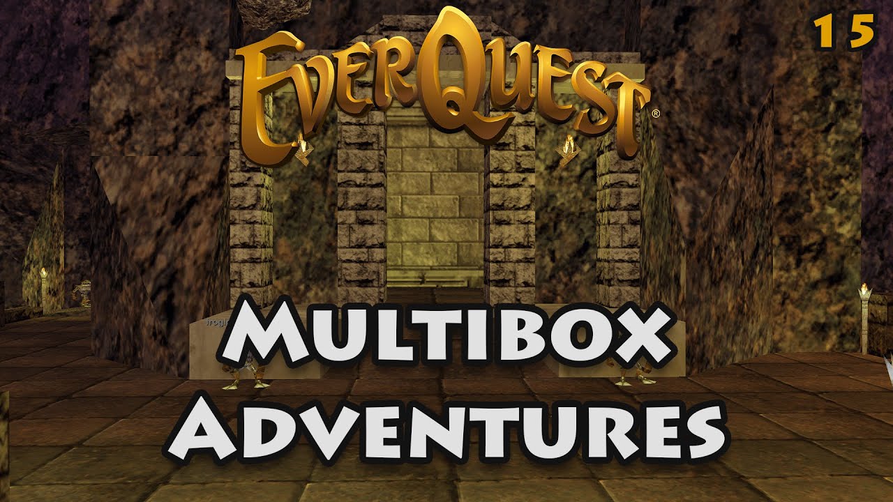 Everquest Live! - Multibox Adventures - 15 - Sebilis