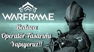 Warframede Bedava Operatör Tasarımı Yapıyoruz